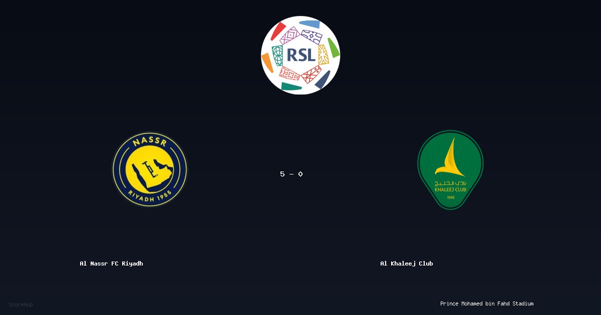 Al Nassr FC Riyadh 5-0 Al Khaleej Club — Saudi League match highlights at Prince Mohamed bin Fahd Stadium | Ref: Shukri Al Hanfosh