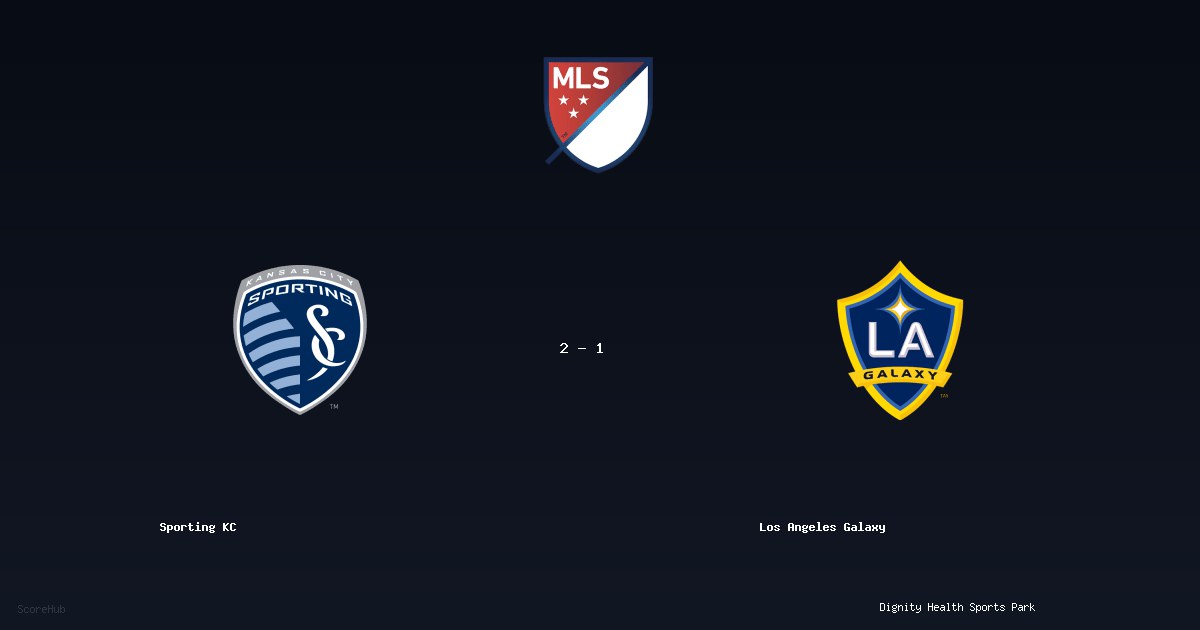Sporting KC 2-1 Los Angeles Galaxy — MLS match highlights at Dignity Health Sports Park | Ref: Ismail Elfath
